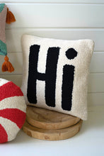 Load image into Gallery viewer, Hand Hooked Pillow - Hi